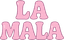 LA MALA logo